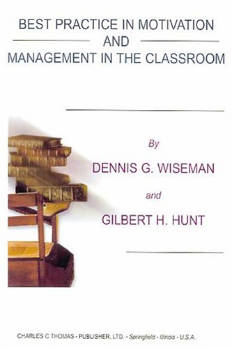 Best Practice in Motivation and Management in the Classroom (Paperback)