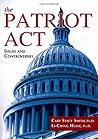 The Patriot Act: Issues and Controversies