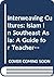 Interweaving Cultures: Islam in Southeast Asia: A Guide for Teachers and Students