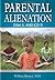 Parental Alienation, DSM-5, and ICD-11 (American Series in Behavioral Science and Law)