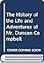 The History of the Life and Adventures of Mr. Duncan Campbell