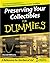 Preserving Your Collection ...