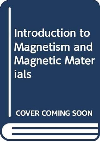Introduction to Magnetism and Magnetic Materials