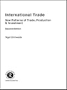 International Trade: New Patterns of Trade, Production and Investment International Trade: New Patterns of Trade, Production and Investment