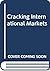Cracking International Markets