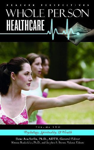 Whole Person Healthcare: Volume 2, Psychology, Spirituality, and Health (Hardcover)