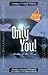 Only You!...Worthy of Our P...