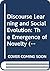 Discourse Learning and Social Evolution: The Emergence of Novelty (Routledge Advances in Sociology)