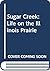 Sugar Creek: Life on the Illinois Prairie