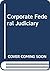 Corporate Federal Judiciary by Judith Resnik