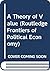 A Theory of Value (Routledge Frontiers of Political Economy)