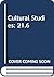 Cultural Studies: Volume 21...