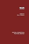 War (Critical Concepts in Political Science) War (Critical Concepts in Political Science)