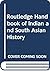 Routledge Handbook of Indian and South Asian History