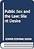 Public Sex and the Law: Silent Desire