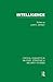 Intelligence: Critical Concepts in Military, Strategic & Security Studies