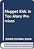 Muppet Kids in Too Many Promises