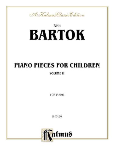 For Children, Vol 2 (Kalmus Edition, Vol 2)