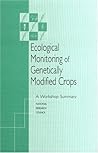 Ecological Monitoring of Genetically Modified Crops: A Workshop Summary