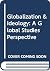 Globalization & Ideology: A...