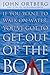 If You Want to Walk on Water, You've Got to Get Out of the Boat