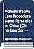Administrative Law Procedures and Remedies in China by Feng Lin