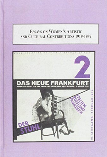Essays on Women's Artistic and Cultural Contributions 1919-1939: Expanded Social Roles for the New Woman Following the First World War (Hardcover)