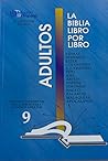 La Biblia Libro Por Libro: Alumnos-Adultos Libro 9-Ezra, Nehemiah, Esther, Colossians, 1 & 2 Timothy, Titus, Joel, Obadiah, Nahum, Zephaniah, Hag (Bible Book by Book) (Spanish Edition)