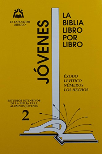 La Biblia Libro Por Libro: Alumnos-Jovenes Libro 2 = The Bible Book by Book (Spanish Edition)