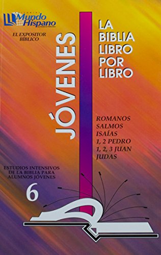 La Biblia Libro Por Libro: Alumnos-Jovenes Libro 6 = The Bible Book by Book (Spanish Edition)