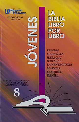 La Biblia Libro Por Libro: Alumnos-Jovenes Libro 8 = The Bible Book by Book (Spanish Edition)