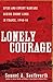 Lonely Courage: Spies and Covert Warfare Behind Enemy Lines in France, 1940-44