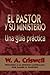 El Pastor y Su Ministerio