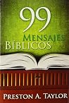 99 Mensajes Biblicos (Spanish Edition) 99 Mensajes Biblicos (Spanish Edition)