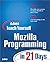 Sams Teach Yourself Mozilla Programming in 21 Days