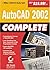 AutoCAD 2002 Complete