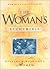 The Woman's Study Bible: Opening the Word of God to Women