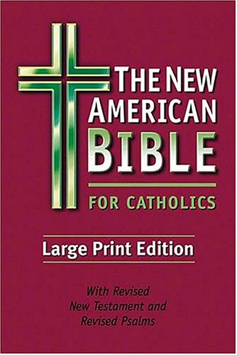The New American Bible For Catholics