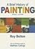 A Brief History of Painting