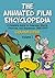 The Animated Film Encyclopedia: A Complete Guide to American Shorts, Features, And Sequences, 1900-1979