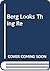 Berg Looks Thing Re