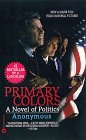 Primary Colors: A Novel of Politics