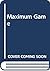 The Maximum Game