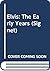 Elvis: The Early Years