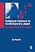 Religious Violence in Contemporary Japan: The Case of Aum Shinrikyo (Curzon Critical Studies in Buddhism)