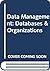 Data Management: Databases & Organizations