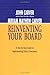 Reinventing Your Board: A Step-by-Step Guide to Implementing Policy Governance
