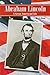 Abraham Lincoln: A Great American Life (Cover-To-Cover Books)