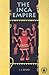 The Inca Empire (Cover-To-Cover Chapter Books)