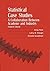 Statistical Case Studies Student Edition by Roxy Peck
